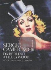 Da Berlino a Hollywood. La voce dell'angelo azzurro. Con CD Audio