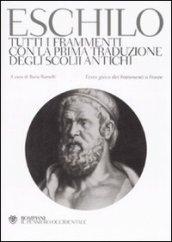 Tutti i frammenti con la prima traduzione degli scolii antichi. Testo greco a fronte