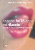 Appena ho 18 anni mi rifaccio. Storie di figli, genitori e plastiche