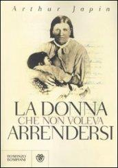 La donna che non voleva arrendersi