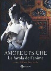 Amore e Psiche. La favola dell'anima