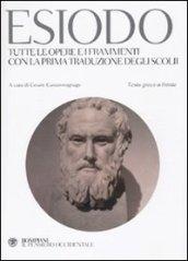 Tutte le opere e i frammenti con la prima traduzione degli scolii. Testo greco a fronte