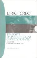 Lirici greci tradotti da poeti italiani contemporanei. Testo greco a fronte
