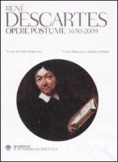 Opere postume 1650-2009. Testo latino e francese a fronte