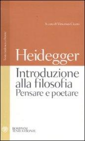 Introduzione alla filosofia. Pensare e poetare. Testo tedesco a fronte