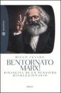 Bentornato Marx!: Rinascita di un pensiero rivoluzionario (Tascabili. Saggi Vol. 411)