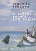 Ti chiedo ancora 900 miglia