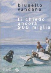 Ti chiedo ancora 900 miglia