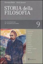 Storia della filosofia - Volume 9: Da Nietzsche al Neoidealismo