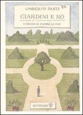 Giardini e no. Manuale di sopravvivenza botanica