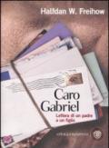 Caro Gabriel. Lettera di un padre a un figlio