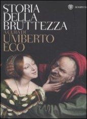 Storia della bruttezza. Ediz. illustrata