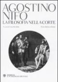 Filosofia nella corte. Testo latino a fronte (La)