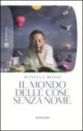 Mondo delle cose senza nome (Il)