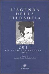 Agenda della filosofia 2011. Un anno per pensare... Dio (L')