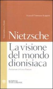 Visione del mondo dionisiaca. Testo tedesco a fronte (La)