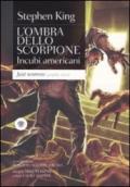 Incubi americani. L'ombra dello scorpione: L'ombra dello scorpione 2 (Graphic novel)