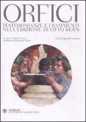 Orfici. Testimonianze e frammenti nell'edizione di Otto Kern. Testi originali a fronte