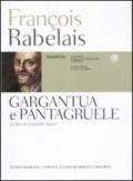 Gargantua e Pantagruel. Testo francese a fronte