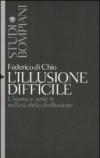 Illusione difficile. Cinema e serie tv nell'età della disillusione (L')