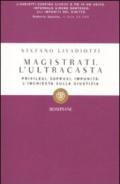 Magistrati. L'ultracasta