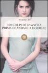 100 colpi di spazzola prima di andare a dormire