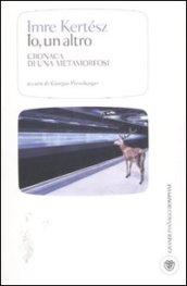 Io, un altro. Cronaca di una metamorfosi