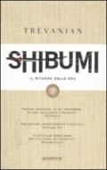 Shibumi. Il ritorno delle gru. L'etica dell'assassino perfetto