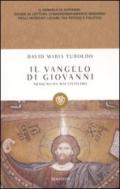 Il Vangelo di Giovanni. Nessuno ha mai visto Dio