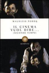 Il cinema vuol dire... (Secondo tempo)