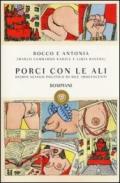 Porci con le ali: Diario sessuo-politico di due adolescenti (I grandi tascabili Vol. 1236)