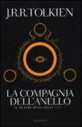 La compagnia dell'anello. Il Signore degli Anelli. Vol. 1