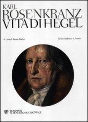 Vita di Hegel. Testo tedesco a fronte