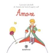 Il Piccolo Principe. Amore. Ediz. illustrata