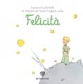 Il Piccolo Principe. Felicità. Ediz. illustrata