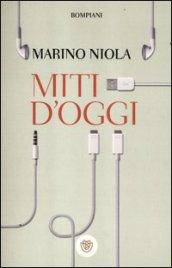 Miti d'oggi