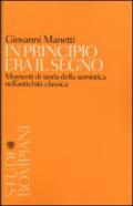 In principio era il segno. Momenti di storia della semiotica nell'antichità classica