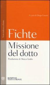 Missione del dotto. Testo tedesco a fronte