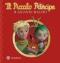 Il Piccolo Principe. Il gigante malato