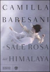 Il sale rosa dell'Himalaya (Narratori italiani)