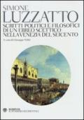 Scritti politico-filosofici di un ebreo scettico nella Venezia del Seicento