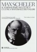 Il formalismo nell'etica e l'etica materiale dei valori. Testo tedesco a fronte