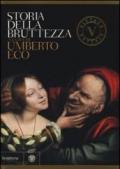 Storia della bruttezza. Ediz. illustrata