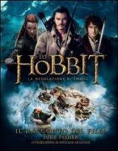 Lo Hobbit. La desolazione di Smaug. Il racconto del film