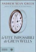 Le vite impossibili di Greta Wells