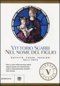 Nel nome del figlio: Natività, fughe, passioni nell'arte (Vintage)