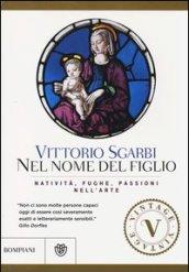 Nel nome del figlio: Natività, fughe, passioni nell'arte (Vintage)