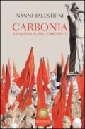 Carbonia. Eravamo tutti comunisti