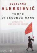 Tempo di seconda mano. La vita in Russia dopo il crollo del comunismo