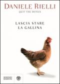 Lascia stare la gallina